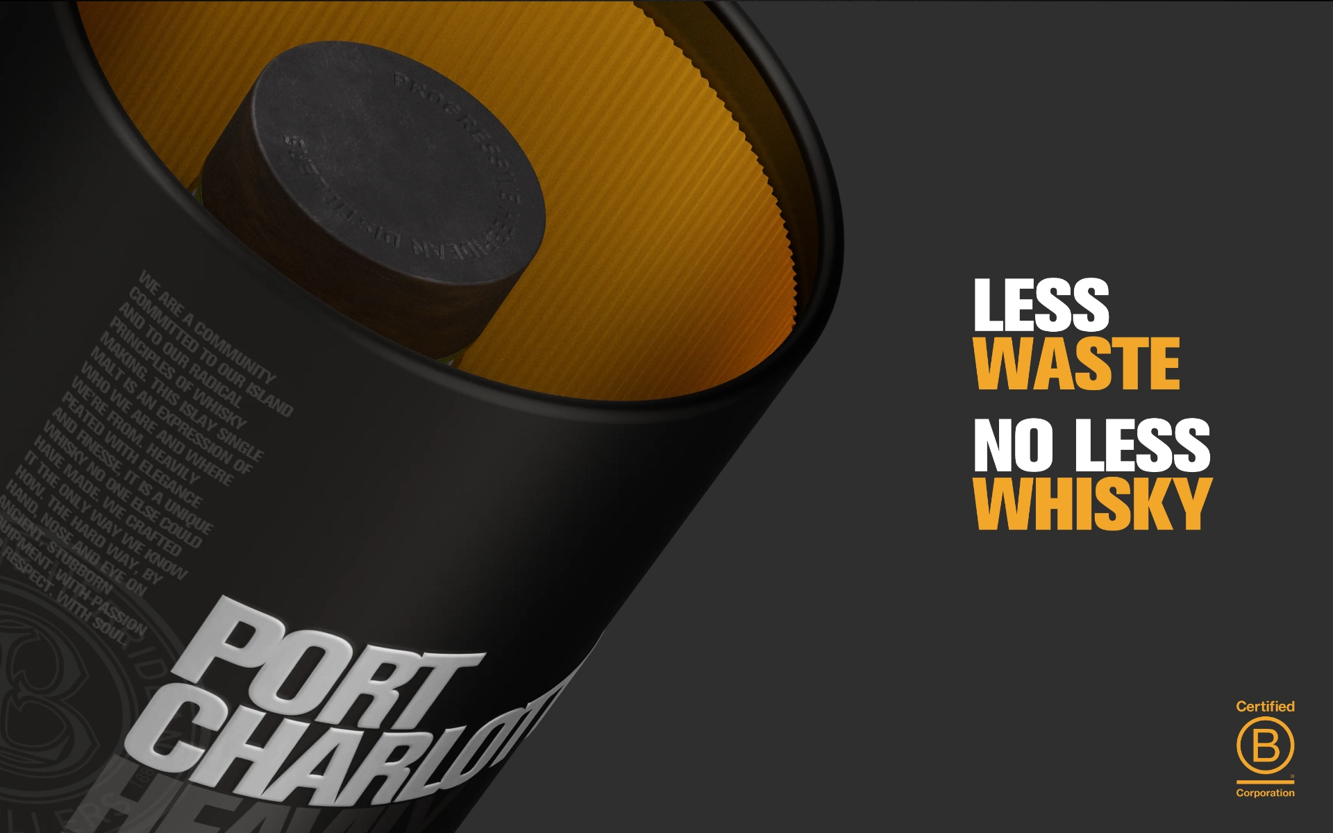 Port Charlotte Less Waste, No Less Whisky campaign